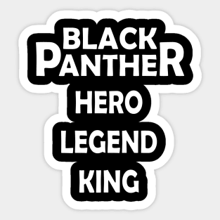 Hero, Legend and King Black Panther Sticker